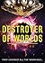 Destroyer of Worlds