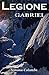 Legione: Gabriel (Italian Edition)