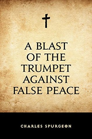 A Blast of the Trumpet Against False Peace