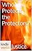Who Protects the Protectors? (JET)