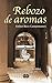 Rebozo de aromas (Spanish Edition)