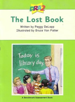 DRA2 The Lost Book (Benchmark Assessment Book Level 8) (Developmental Reading Assessment Second Edition)