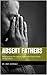 Absent Fathers: Understanding Perceptions Adult Males have of their Absent Fathers