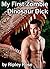 My First Zombie Dinosaur Dick (Zombie Dinosaur Dicks, #1)