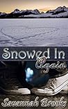 Snowed In Again by Savannah Brooks Snowed In Again by Savannah Brooks
