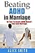Beating ADHD in Marriage