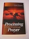 Processing the Plan of God Through Prayer