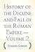 History of the Decline and Fall of the Roman Empire - Volume 2