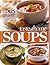 Readers Digest Taste of Home Soups over 425 Warm & Hearty Favorites