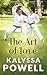 The Art of Love by Kalyssa Powell