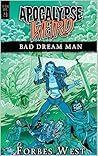 Bad Dream Man: An...