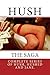 The HUSH Saga: