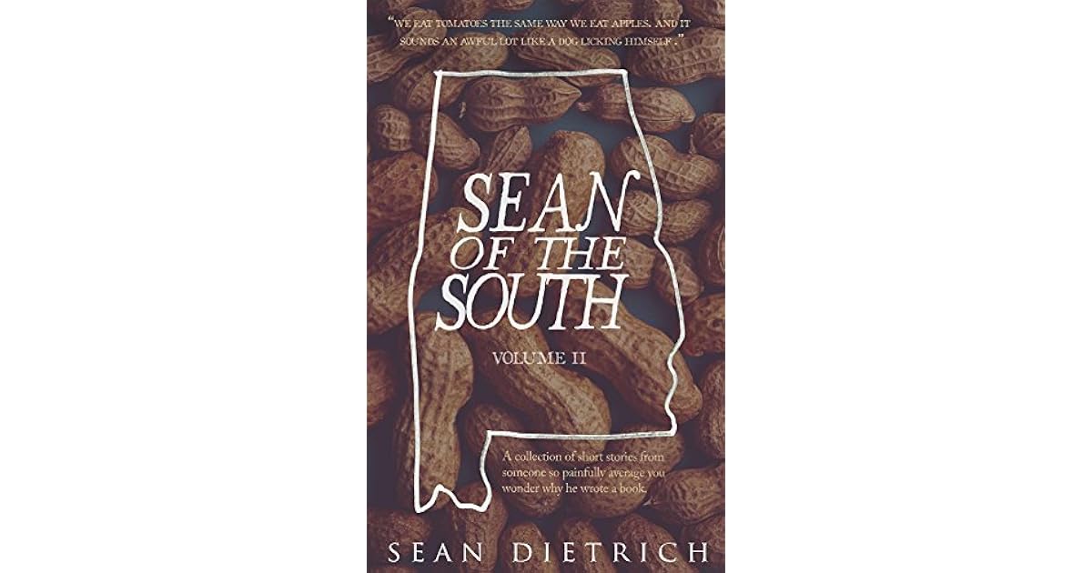 Sean of the South Volume 2 by Sean Dietrich