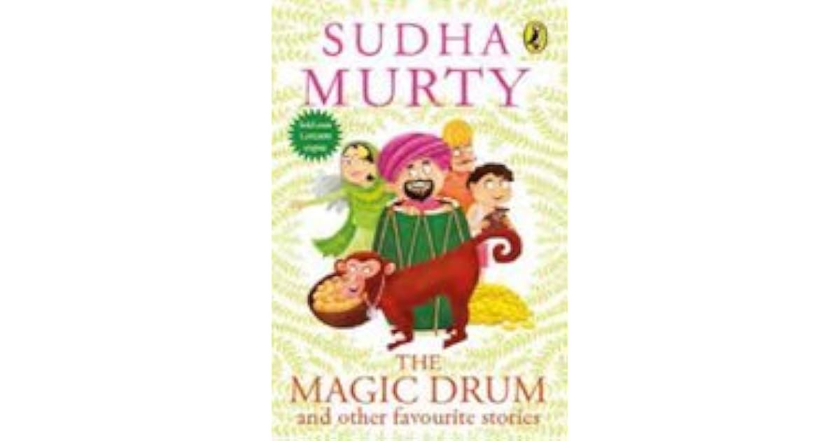 The Magic Drum and Other Favourite Stories by Sudha Murty