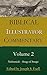 Joseph Exell's Biblical Illustrator Volume 2 - Nehemiah to Song of Songs: Anecdotes, Similes, Emblems, Illustrations; Expository, Scientific, Geographical, Historical, and Homiletic