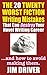 The Twenty 20 Worst Fiction Writing Mistakes That Can Destroy Your Novel Writing Career: And How To Avoid Making Them (Authorship & Writing Secrets) (How To Write Book 6)
