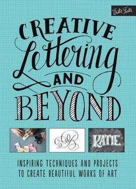 Creative Lettering and Beyond (Paperback)