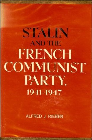 Stalin and the French Communist Party, 1941-1947