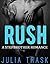Rush by Julia Trask