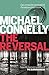 The Reversal by Michael Connelly The Reversal by Michael Connelly
