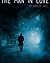 The Man in Love: a short ro...