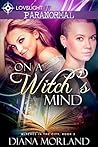On a Witch's Mind (Witches in the City #3)
