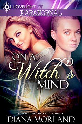On a Witch's Mind (Witches in the City #3)