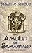 The Amulet of Samarkand (Bartimaeus, #1)