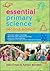 Essential Primary Science