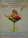 Ann Summers' Very Own Picture Book of Sexy Cocktails