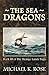 The Sea Dragons (The Strange Lands Saga Book 3)