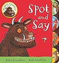 My First Gruffalo: Spot and Say