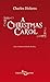 A Christmas Carol by Charles Dickens