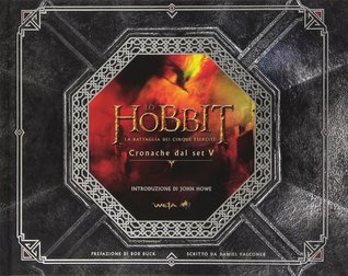 Lo Hobbit: La battaglia dei cinque eserciti - Cronache dal set V (Lo Hobbit - Cronache dal Set, #5)