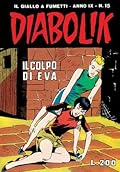 Diabolik anno IX n. 15: Il colpo di Eva