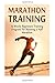 Marathon Training: 15 Weeks Beginners Training Program for Running a Half Marathon (Marathon Training, Marathon Training Plan, Marathon Training Books)