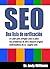 SEO, Una lista de verificación - Un plan para arreglar paso a paso los problemas de SEO (Search Engine Optimization) de su página web