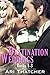 Destination Weddings: Books 1-3