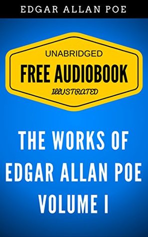 The Works of Edgar Allan Poe, Volume I