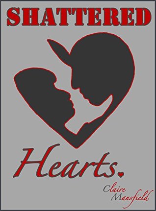 Shattered Hearts (Kindle Edition)