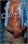 Cuffed (Ann's Quickies Book 3) Cuffed (Ann's Quickies Book 3)