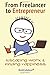 From Freelancer to Entrepre...