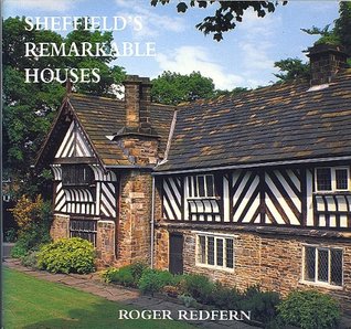 Sheffield's remarkable houses (Paperback)