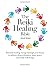 Reiki Healing Bible