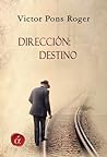 Dirección: Destino Dirección: Destino