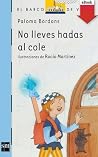 No lleves hadas al cole No lleves hadas al cole
