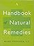 A Handbook of Natural Remedies