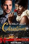 A Holly Jolly Christmas (Merry Matrimony, #1) A Holly Jolly Christmas (Merry Matrimony, #1)