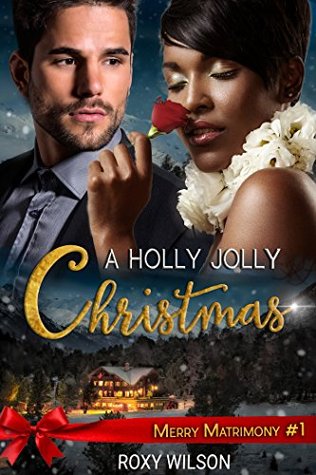 A Holly Jolly Christmas (Merry Matrimony, #1)