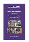 Talking Dogs Scentwork - the Manual: How to Turn Your Pet Dog into a Detector Dog Talking Dogs Scentwork - the Manual: How to Turn Your Pet Dog into a Detector Dog